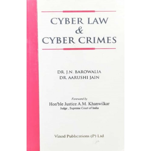 Vinod Publication’s Cyber Law & Cyber Crimes by Dr. J. N. Barowalia, Dr. Aarushi Jain